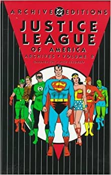 Justice League of America - Archives, VOL 02 (DC Archive Editions)