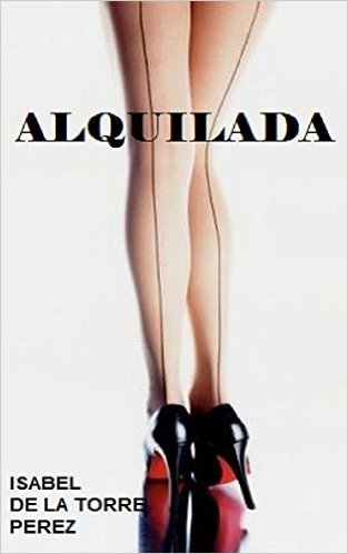 ALQUILADA (Spanish Edition)