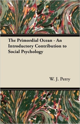 The Primordial Ocean - An Introductory Contribution to Social Psychology