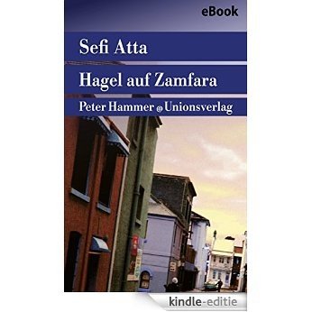 Hagel auf Zamfara: Kurzgeschichten (German Edition) [Kindle-editie]
