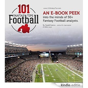101 Fantasy Football Tips: an e-book peek into the minds of 50+ Fantasy Football analysts (English Edition) [Kindle-editie]
