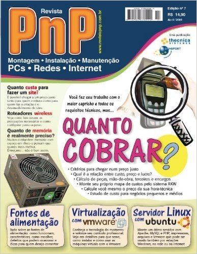 PnP Digital nº 7 - Quanto cobrar um serviço, Virtualização com Vmware, Servidor LAMP, quantidade de memória, fontes de alimentação e outros trabalhos