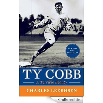 Ty Cobb: A Terrible Beauty (English Edition) [Kindle-editie]