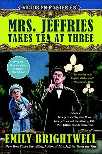Mrs. Jeffries Takes Tea at Three: A Victorian Mystery