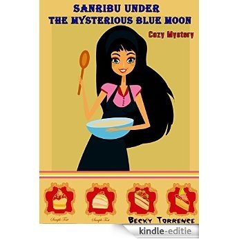 Cozy Mystery: Sanribu under the Mysterious Blue Moon (Death Detective Women Sleuths) (Short Stories Murder Mystery) (English Edition) [Kindle-editie]