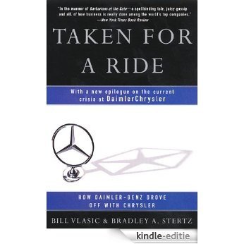 Taken for a Ride: Cars, Crisis, And A Company Once Called [Kindle-editie]