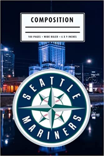 Weekly Planner Composition : Seattle Mariners Notebook- To My Baseball Son , To My Baseball Dad - Baseball Notebook #7