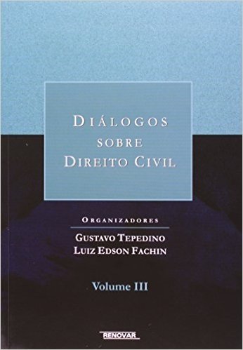 Diálogos Sobre Direito Civil - Volume 3