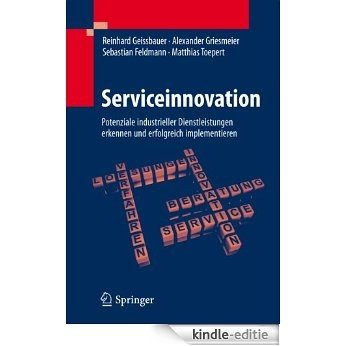 Serviceinnovation: Potenziale industrieller Dienstleistungen erkennen und erfolgreich implementieren [Kindle-editie]