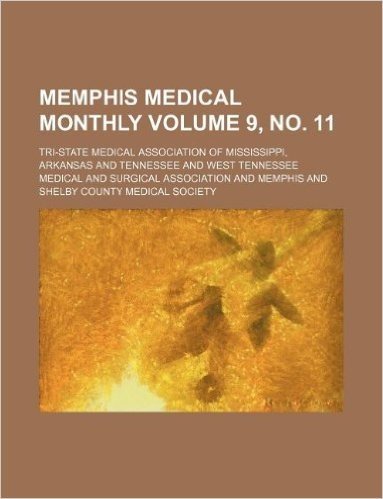 Memphis Medical Monthly Volume 9, No. 11