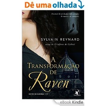 A transformação de Raven (Noites em Florença Livro 1) [eBook Kindle]