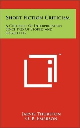 Short Fiction Criticism: A Checklist of Interpretation Since 1925 of Stories and Novelettes baixar