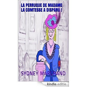 La perruque de Madame la Comtesse a disparu ! (French Edition) [Kindle-editie] beoordelingen
