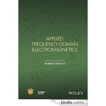 Applied Frequency-Domain Electromagnetics (Wiley - IEEE) [Kindle-editie]