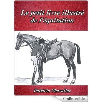 Le petit livre illustré de l'équitation (French Edition) [Kindle-editie]