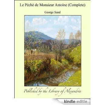 Le Péché de Monsieur Antoine [Kindle-editie] beoordelingen