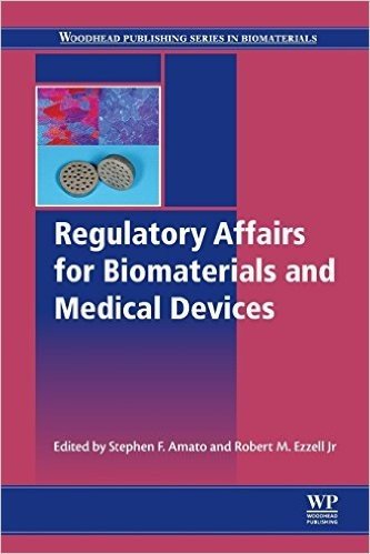 Regulatory Affairs for Biomaterials and Medical Devices