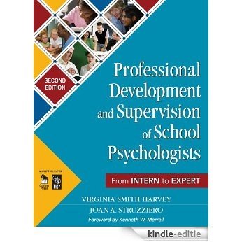 Professional Development and Supervision of School Psychologists: From Intern to Expert [Print Replica] [Kindle-editie]