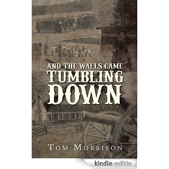 And The Walls Came Tumbling Down (English Edition) [Kindle-editie] beoordelingen
