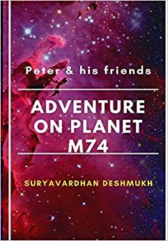 indir Peter and his friends adventure on the planet M74 (Adventure on planet M74, Band 1)