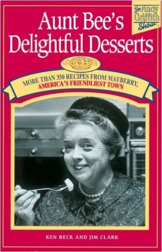 Aunt Bee's Delightful Desserts (English Edition)