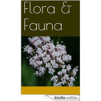 Flora & Fauna (English Edition) [Kindle-editie]
