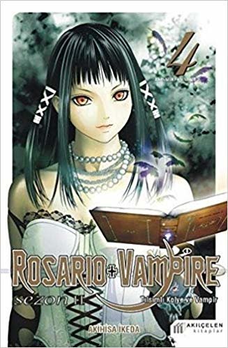 Rosaro + Vampire Sezon II - Cilt 4: Tılsımlı Kolye ve Vampir
