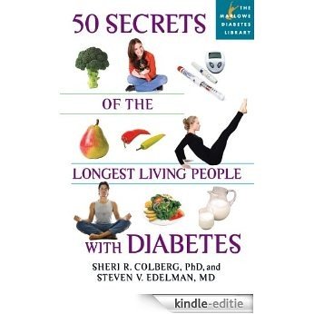 50 Secrets of the Longest Living People with Diabetes (Marlowe Diabetes Library) [Kindle-editie]