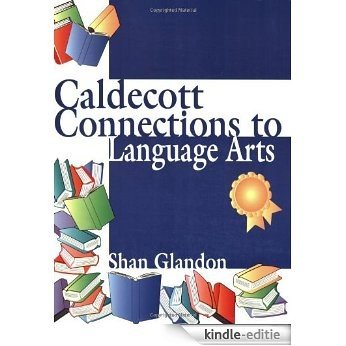 Caldecott Connections to Language Arts [Kindle-editie]