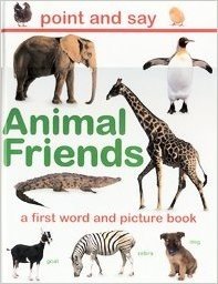 Animal Friends: A First Word and Picture Book