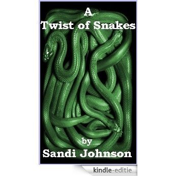 A TWIST OF SNAKES (English Edition) [Kindle-editie]