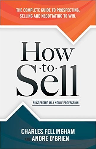 How to Sell: Succeeding in a Noble Profession