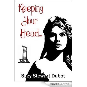 Keeping Your Head... (English Edition) [Kindle-editie]