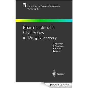 Pharmacokinetic Challenges in Drug Discovery (Ernst Schering Foundation Symposium Proceedings) [Kindle-editie]