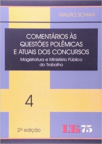 Comentários Às Questões Polêmicas e Atuais Dos Concursos - Volume 4