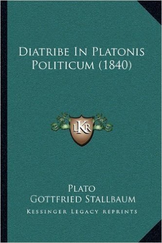Diatribe in Platonis Politicum (1840)