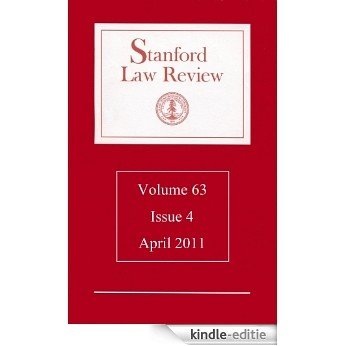 Stanford Law Review: Volume 63, Issue 4 - April 2011 (English Edition) [Kindle-editie]