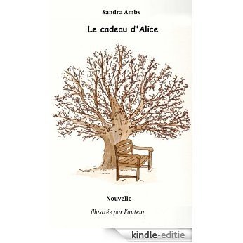 Le cadeau d'Alice (French Edition) [Kindle-editie] beoordelingen