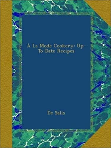 indir À La Mode Cookery: Up-To-Date Recipes