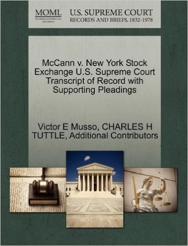 McCann V. New York Stock Exchange U.S. Supreme Court Transcript of Record with Supporting Pleadings