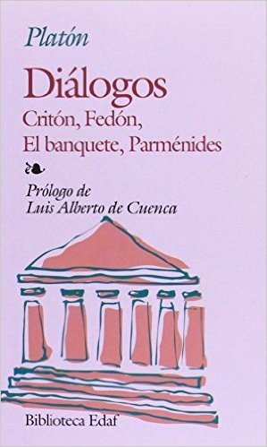 Dialogos: Criton, Fedon, el Banquete, Parmenides