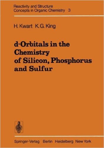 D-Orbitals in the Chemistry of Silicon, Phosphorus and Sulfur