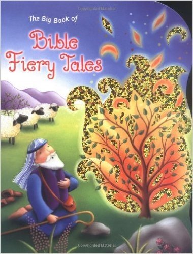 The Big Book of Bible Fiery Tales