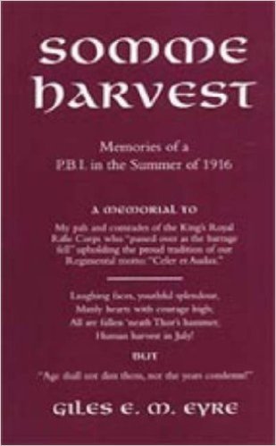 Somme Harvest. Memories of a Pbi in the Summer of 1916. baixar