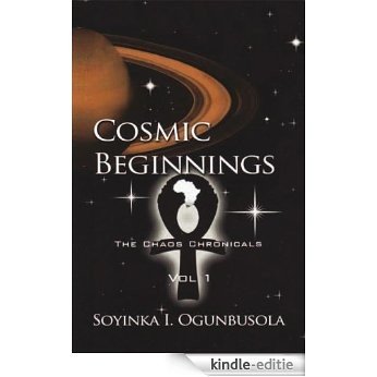 Cosmic Beginnings: The Chaos Chronicles Vol. 1 (English Edition) [Kindle-editie]
