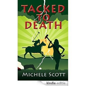 Tacked to Death (The Michaela Bancroft Suspense Series Book 3) (English Edition) [Kindle-editie]
