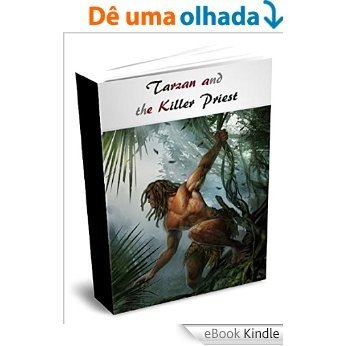 Tarzan and the Killer Priest (English Edition) [eBook Kindle]