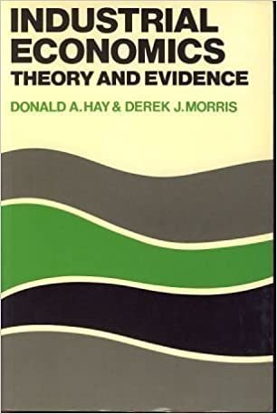 Industrial Economics: Theory and Evidence