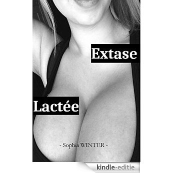Extase Lactée (French Edition) [Kindle-editie] beoordelingen