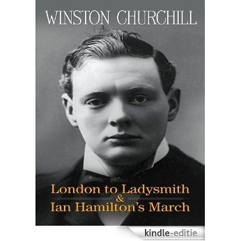 London to Ladysmith & Ian Hamilton's March (Dover Military History, Weapons, Armor) [Kindle-editie]
